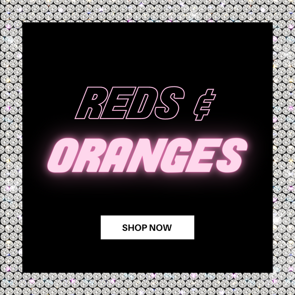 THE REDS & ORANGES